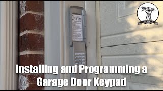 How To Install and Program A Garage Door Opener Keypad [upl. by Nyrual893]