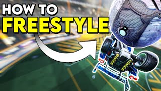 How To FREESTYLE In ROCKET LEAGUE  Freestyling Tutorial  Tips [upl. by Ahsinar]