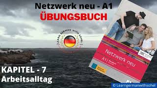 Netzwerk neu Übungsbuch  A1 Audio  KAPITEL – 7  Arbeitsalltag [upl. by Octavia]