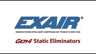 EXAIR Gen4 Static Eliminators [upl. by Joellen623]