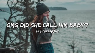 Beth McCarthy  Omg Did She Call Him Baby Lyrics [upl. by Atlante188]