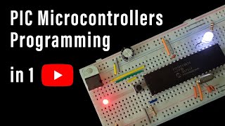 Microchip PIC Microcontrollers Programming in 1 Tutorial [upl. by Aicined]