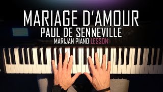 How To Play Mariage dAmour  Paul De SennevilleGeorge Davidson  Piano Tutorial Lesson  Sheets [upl. by Greenlee535]