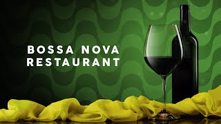 Bossa Nova Restaurant  Cool Music [upl. by Yllus850]