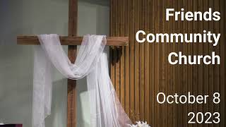 Friends Community Church  October 8 2023 [upl. by Carmela]