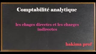 les charges directes et indirectes [upl. by Eulaliah442]