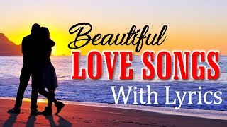 Nonstop Romantic Love Songs Lyrics For Lover  Greatest Sentimental Love Songs Collection [upl. by Nahtanoy524]