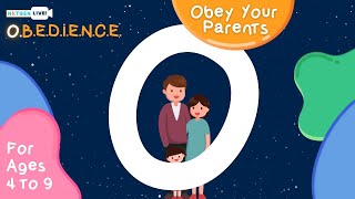 OBEDIENCE  O Obey Your Parents ages 49 [upl. by Leirda]