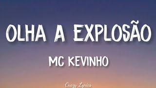 MC Kevinho  Olha a Explosão KondZilla  Official Lyrics Video [upl. by Chapnick]