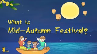 2024 Mid Autumn Festival What is the Mid Autumn Festival amp Story  How to Celebrate it [upl. by Martinelli]