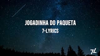 JOGADINHA DO PAQUETA LYRICS [upl. by Walters]