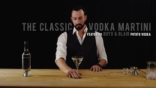 How to make a Classic Vodka Martini  With Boyd and Blair Vodka [upl. by Acisset]