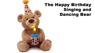 The Happy Birthday Singing and Dancing Bear [upl. by Nahamas]