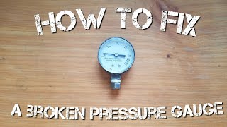 How to fix a broken pressure gauge [upl. by Anirehs710]