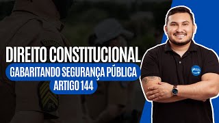 TODAS AS POSSÃVEIS QUESTÃ•ES DE SEGURANÃ‡A PÃšBLICA  ARTIGO 144  DIREITO CONSTITUCIONAL [upl. by Lynna381]