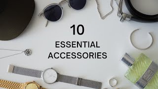 10 Fashion Accessories Every Guy Needs [upl. by Einolem129]