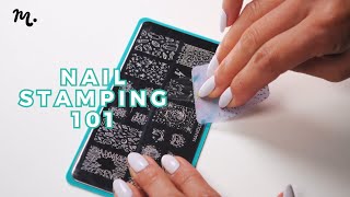 Master the Art of Nail Stamping  Stamping 101 Tutorial [upl. by Conrad826]