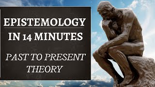 Epistemology in Philosophy Simply Explained Past to Present Day Theory [upl. by Alletneuq]