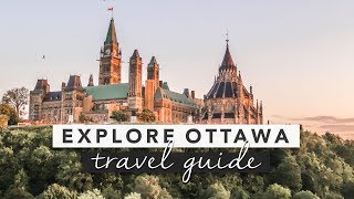 Explore Ottawa  Canadas Capital City Travel Guide  by Erin Elizabeth [upl. by Thunell]