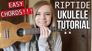 Riptide  Vance Joy  EASY UKULELE TUTORIAL [upl. by Htehpaj]