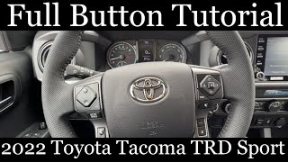 2022 Toyota Tacoma TRD Sport  FULL Button Tutorial [upl. by Atkins]