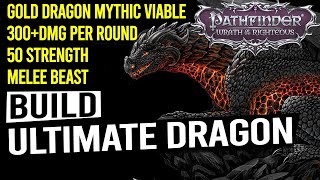 Ultimate Dragon Build  PATHFINDER WRATH OF THE RIGHTEOUS [upl. by Josi]