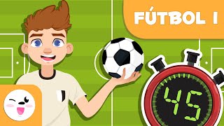 FÚTBOL para niños  Reglas básicas  Episodio 1 [upl. by Toomin128]