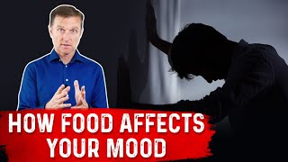 How Food Affects Your Mood  Improve Anxiety Depression amp ADD – Dr Berg [upl. by Pardner143]