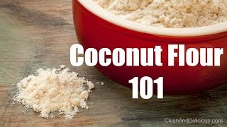 Coconut Flour 101  Everything You Need To Know [upl. by Garzon]