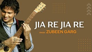 Jia Re Jia Re Album Version  Zubeen Garg  Piya Piya Piya Lage Na Jiya [upl. by Ferrand111]