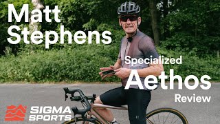 Matt Stephens Specialized SWorks Aethos Long Term Review  Sigma Sports [upl. by Eniledam]