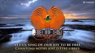 Hymne de la PapouasieNouvelleGuinée ENFR paroles  Anthem of Papua New Guinea French [upl. by Heeley]