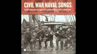 Civil War Naval Songs  13  The Monitor amp Merrimac [upl. by Enela]