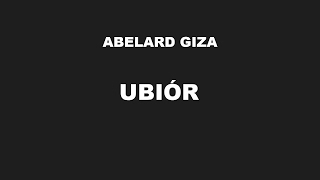 UBIÓR  Abelard Giza [upl. by Gaskins]