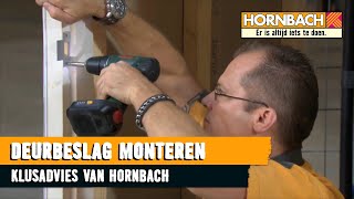 Deurbeslag monteren met HORNBACH [upl. by Asnerek]