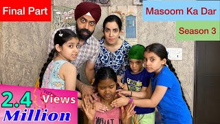 Masoom Ka Dar  Season 3  Final Part  Ramneek Singh 1313  RS 1313 STORIES [upl. by Ashlin]