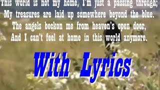 This World Is Not My Home with lyrics [upl. by Ydnat]