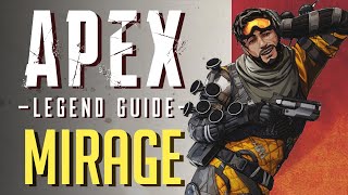 Mirage Legend Guide  Apex Legends [upl. by Nivlag801]