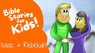 Bible Stories for Kids ISAAC and REBEKAH [upl. by Ailil]