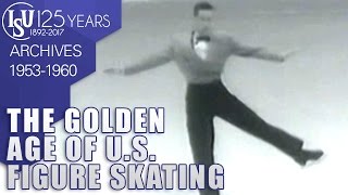 The golden age of US Figure Skaters 19531960  ISU Archives [upl. by Nwahsel]