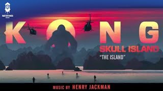 Kong Skull Island Official Soundtrack  The Island  Henry Jackman  WaterTower [upl. by Kapor]