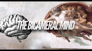 The Bicameral Mind [upl. by Eiffe776]