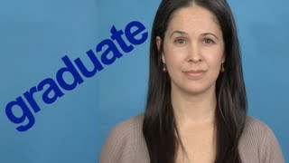 How to Pronounce GRADUATE  Word of the Week  American English [upl. by Cerys542]