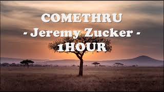 comethru  Jeremy Zucker 1 hour [upl. by Adnilemreh203]