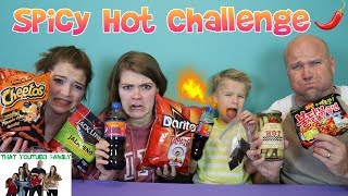 SPICY HOT CHALLENGE  That YouTub3 Family [upl. by Elleivap689]