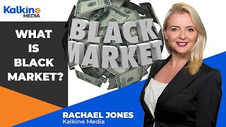 What is Black Market [upl. by Viguerie]