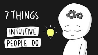 7 Things Highly Intuitive People Do Differently [upl. by Lindblad]