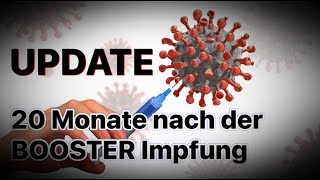 UPDATE ❗️Gut 20 Monate nach der BOOSTER IMPFUNG 💉 [upl. by Joung869]