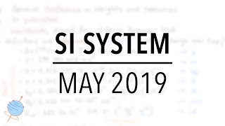 SI System  What Changes in 2019 [upl. by Lemra367]