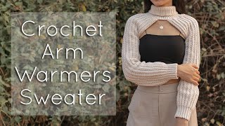 Crochet Arm Warmers Sweater Tutorial  Easy Crochet For Beginners  Chenda DIY [upl. by Fonz]